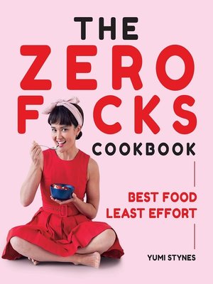 cover image of The Zero Fucks Cookbook